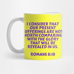 Bible Verse Romans 8:18 Mug
